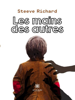 cover image of Les mains des autres